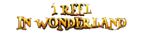 1 Reel — In Wonderland