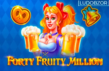 Forty Fruity Million