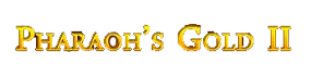Pharaoh’s Gold 2