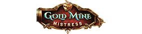 Gold Mine Mistress