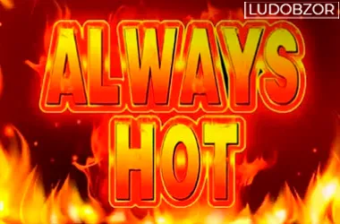 Always hot