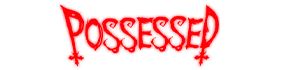Possessed
