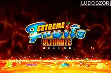 Extreme Fruits Ultimate Deluxe