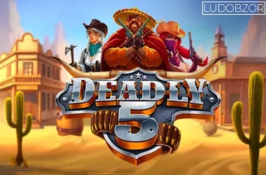 Deadly 5