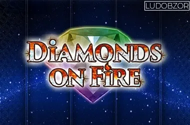 Diamonds On Fire