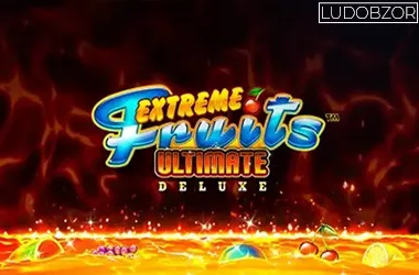 Extreme Fruits Ultimate Deluxe