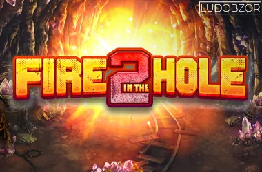 Fire in the Hole 2