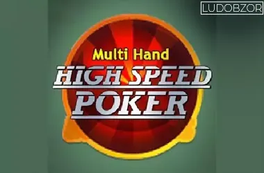 High Speed Poker