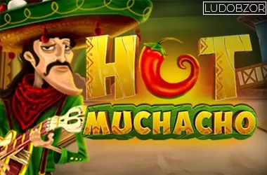 Hot Muchacho