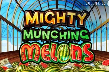 Mighty Munching Melons